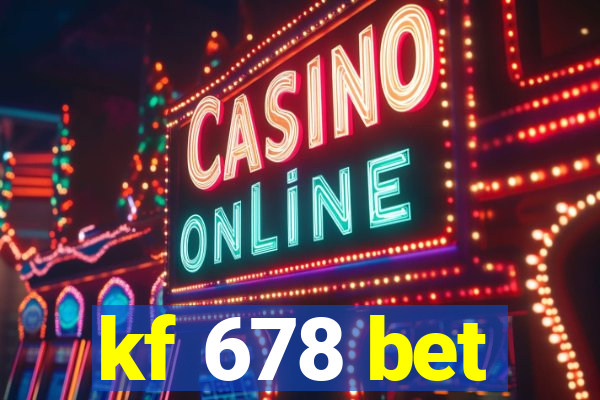 kf 678 bet